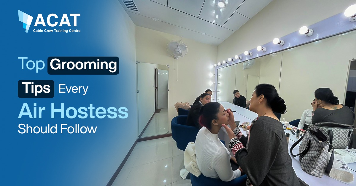 Understanding the Significance of Grooming for an Air Hostess