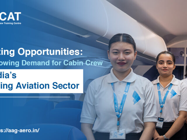 Amazing Opportunities: The Growing Demand for Cabin Crew in India’s Thriving Aviation Sector