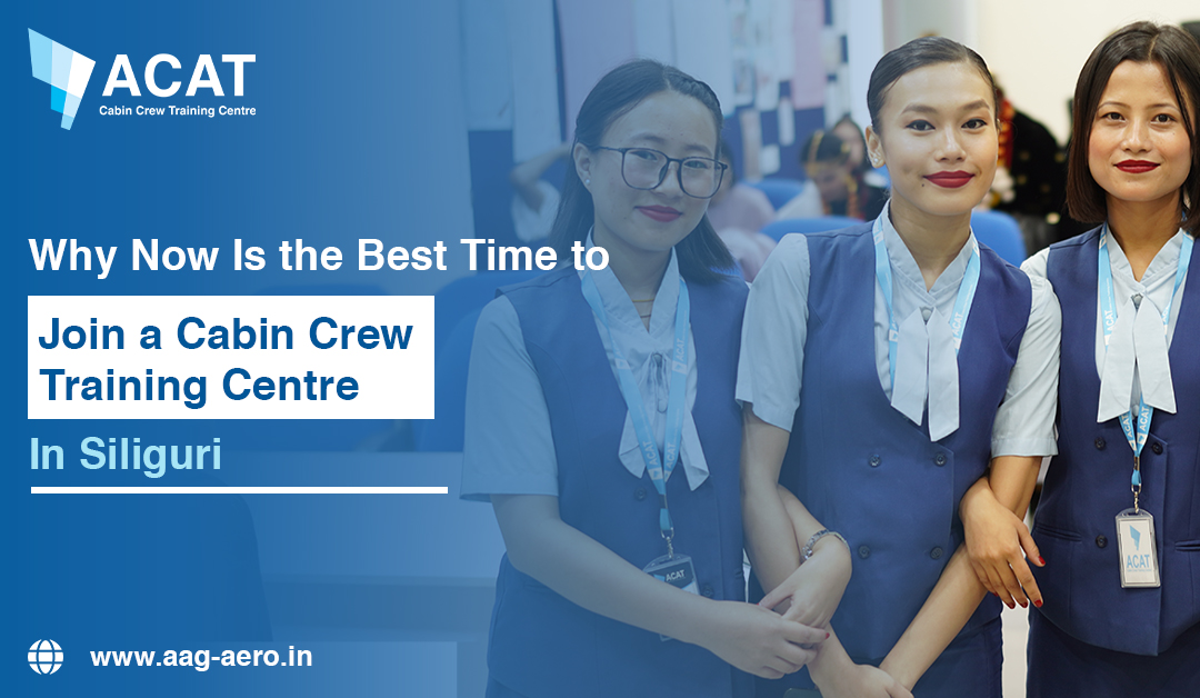 Why Now Is the Best Time to Join a Cabin Crew Training Institute in Siliguri