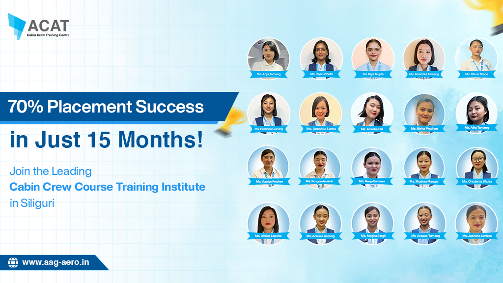 70% Placement Success in Just 15 Months as of July 2025 | Join the Leading Cabin Crew Course Training Institute in Siliguri